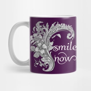Smile now. Mug